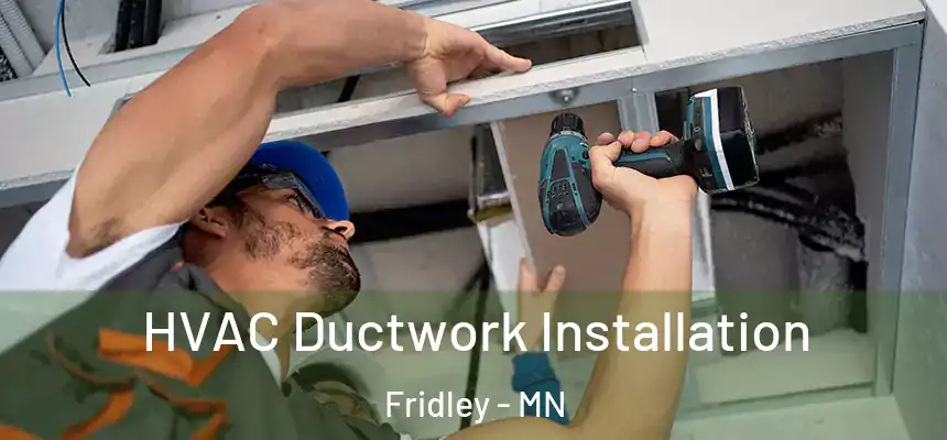  HVAC Ductwork Installation Fridley - MN